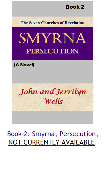 Book 2; "Smyrna:Persecution" coming soon